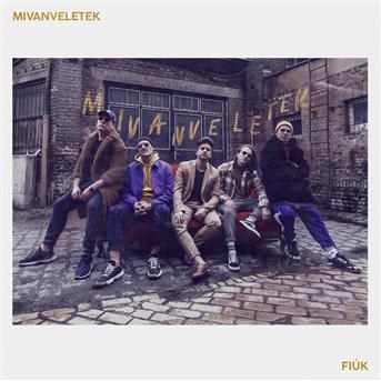Fiúk: Mivanveletek