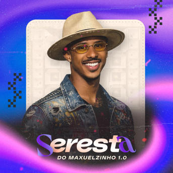 Maxuelzinho : Seresta do Maxuelzinho 1.0