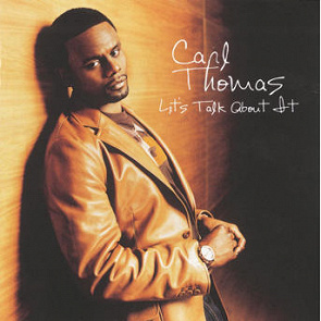 Carl Thomas : Lets Talk About It - écoute gratuite et